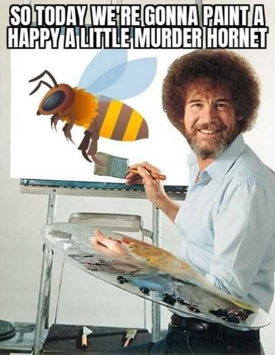 Hornet-Paint-Little Meme Featuring A Stay At Home Activity Of Painting A Happy Little Murder Hornet