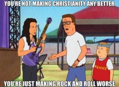 King-Rockroll Hank'S Quote About Christian Rock Bands