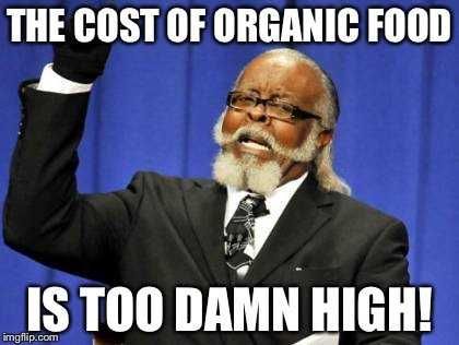 Organic-Too-High Organic Too High
