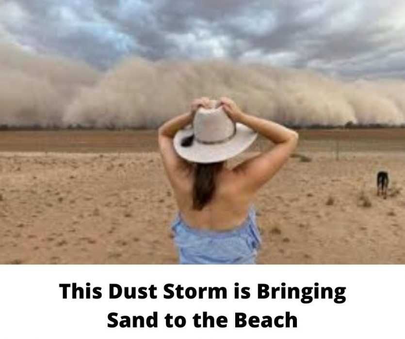 This-Dust-Storm-Is-Bringing-Sand-To-The-Beach Dust Storm Is Bring Sand To The Beach