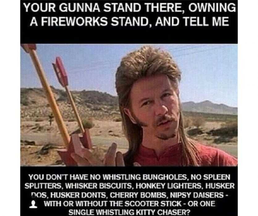 Firework-Stand-Meme David Spade With Mullet Hairstyle Asking Rhetorically If A Fireworks Stand Owner Is Going To Tell Him He Doesn'T Have A Certain Type Of Fireworks