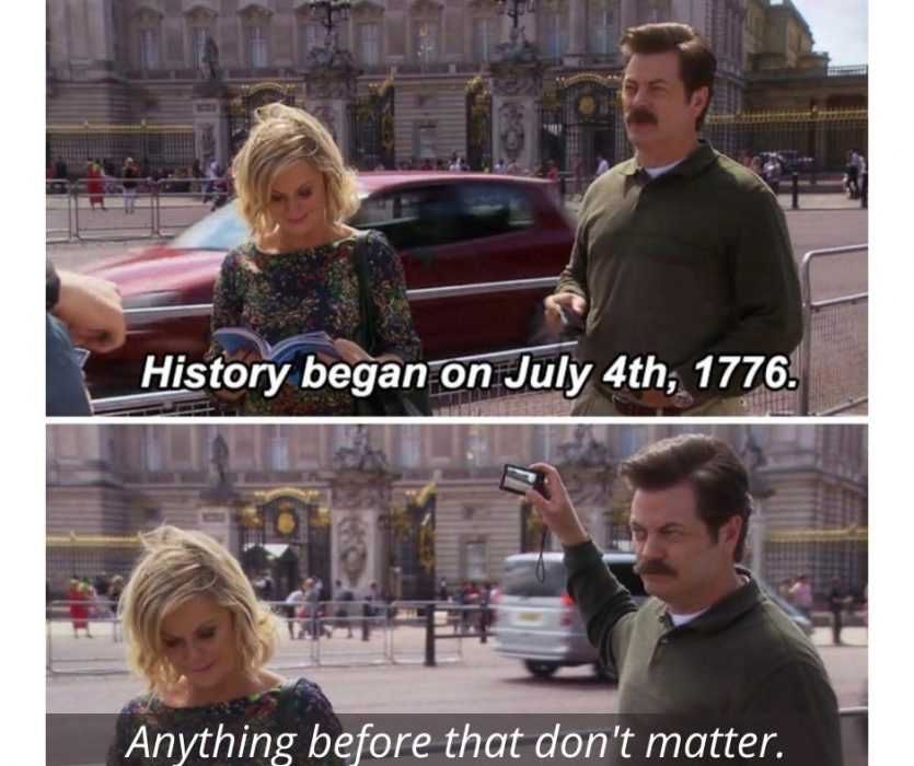 Nothing-Before-1776-Mattered-Meme Meme Featuring Americans Visiting England And Commenting That Nothing Before July 4Th 1776 Matters