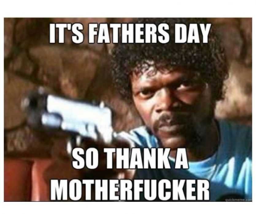 Samuel-L-Jackson-Fathers-Day-Meme Thank A Motherfer Meme Samuel L Jackson Meme