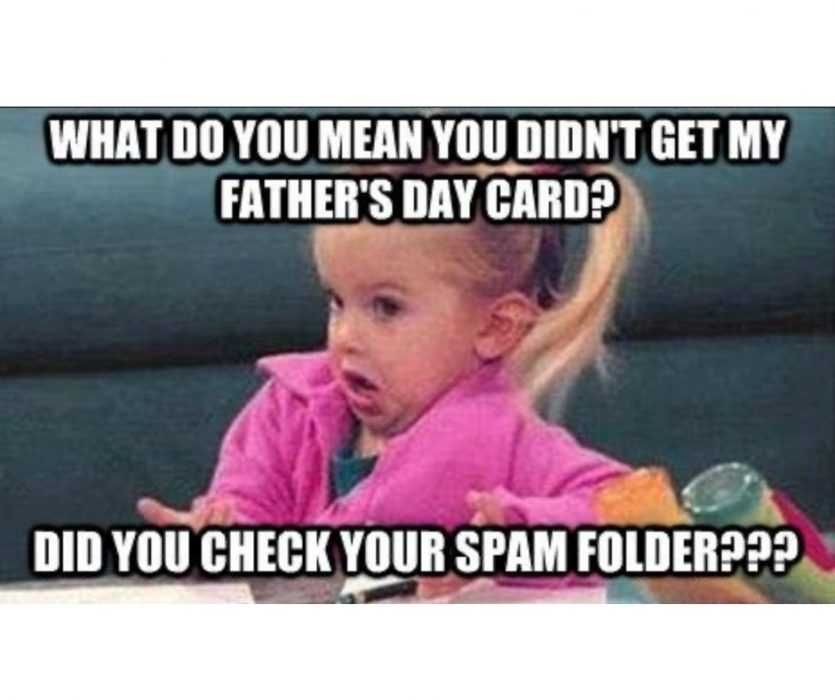 Spam-Folder-Fathers-Day-Meme Fathers Day Greeting In Spam Meme