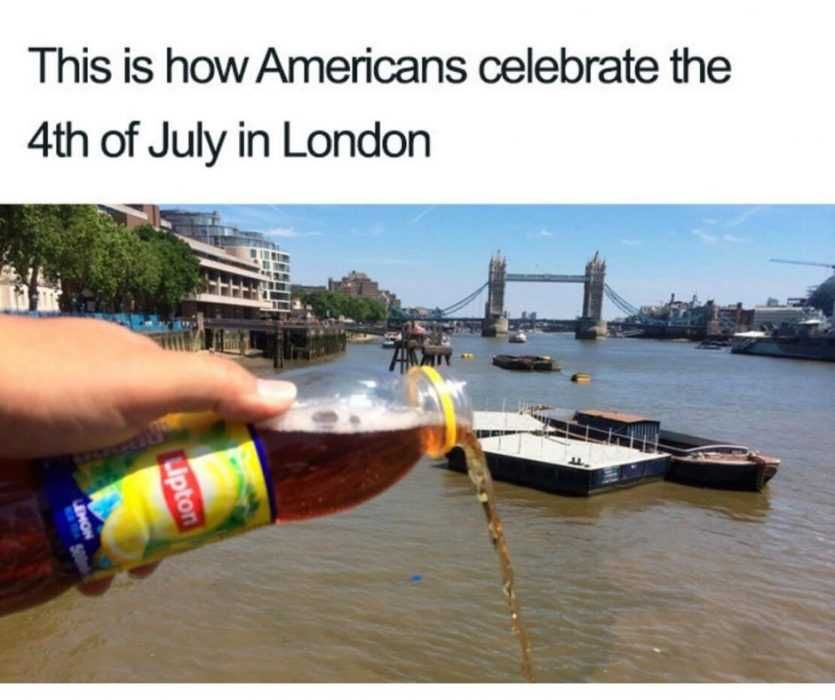 Tea-Party-London-Meme Man Pouring Lipton Tea Into Thames River In London With Caption How Americans Celebrate The 4Th Of July In London