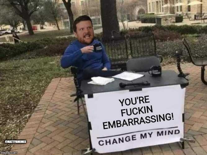 Meme-Change-My-Mind Meme Change My Mind