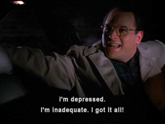 Seinfeld-Depressed-Inadequate Seinfeld Depressed Inadequate