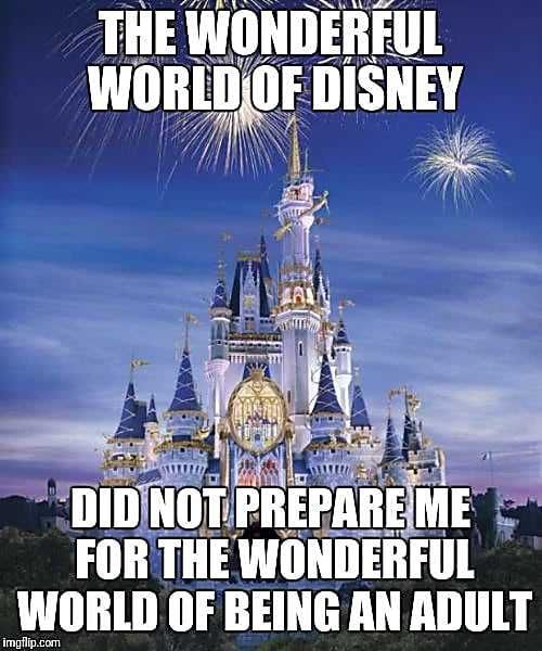 Disney-Wonderful-World Hilarious Disney Memes About Being An Adult