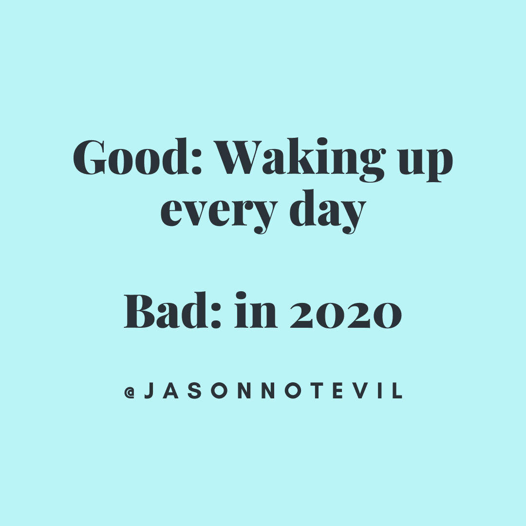 Quote-2020-Waking-Up Another Quote About The Year 2020