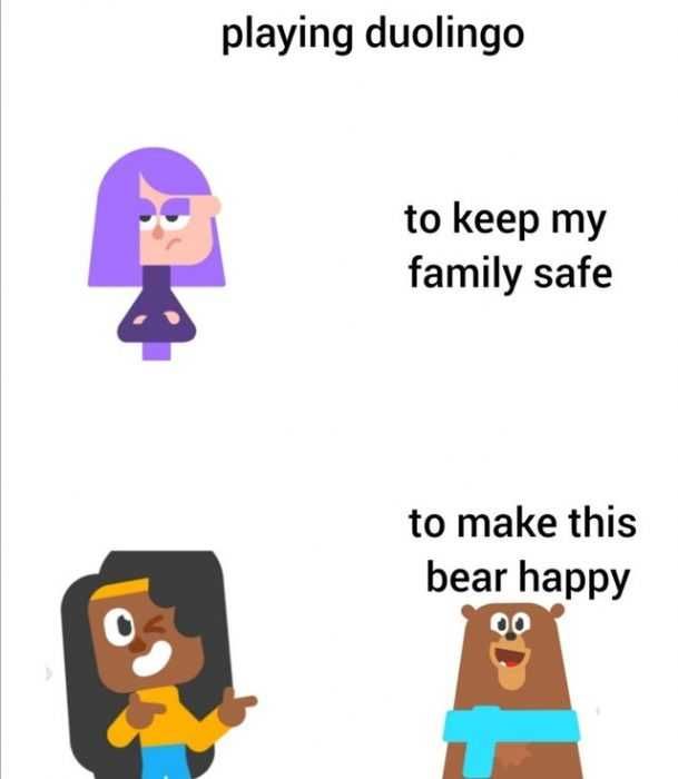 Reddit-Make-Bear-Happy Duolingo Safety First Meme