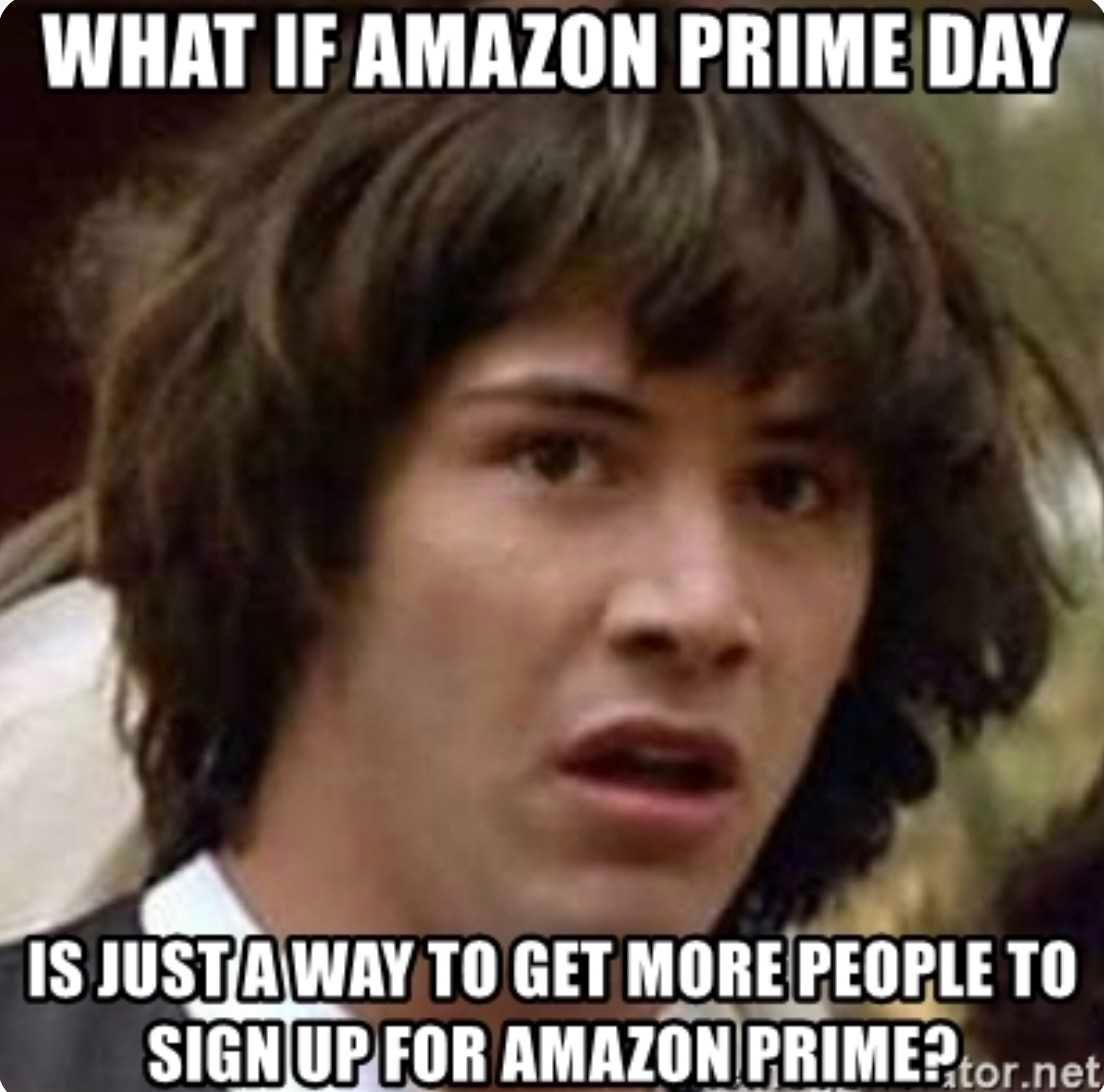 Amazon Prime Day Memes 10 Prime Day Meme Conspiracy