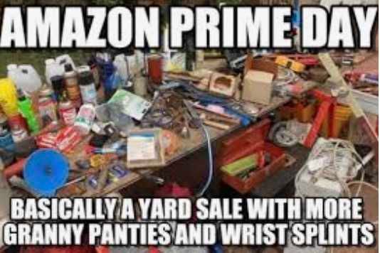 Amazon Prime Day Memes 21 Prime Day Memes Garage Sale