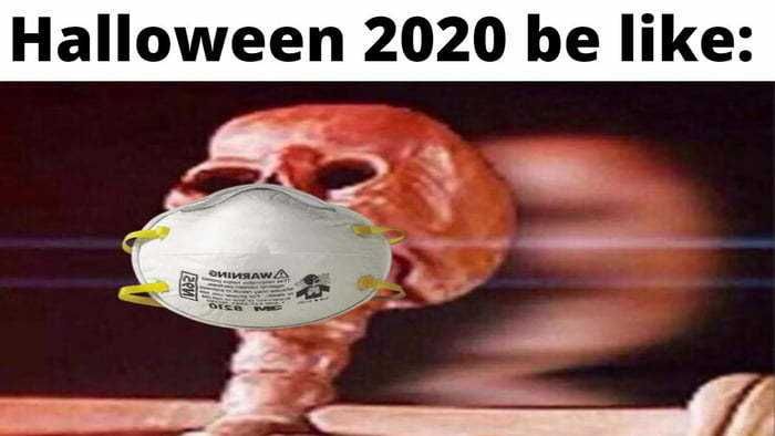 Meme-Be-Like Halloween 2020 Memes 4 Be Like