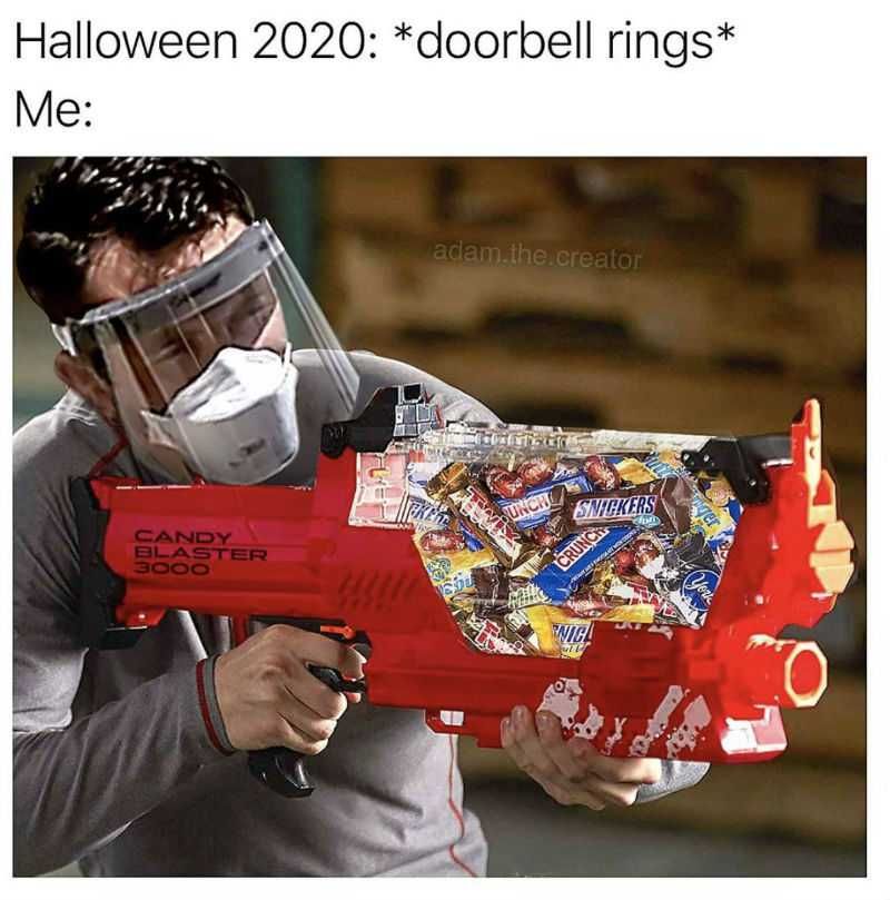 Meme-Candy-Blaster Halloween 2020 Memes 1 Candy Blaster