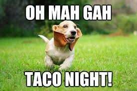 Taco-Night Taco Memes Taco Night