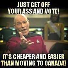 Voting-Canada Funny Voting Memes Don'T Wanna Go To Canada