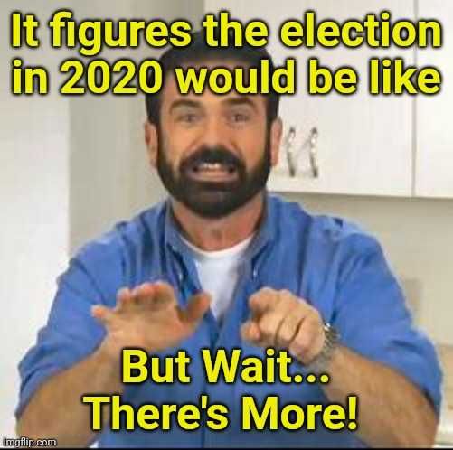 Election-2020-More Funny Life Memes Election 2020