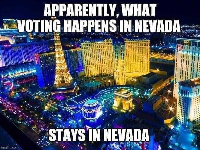 Nevada-Election-Stays-In-Nevada Funny Election Memes Stays In Nevada