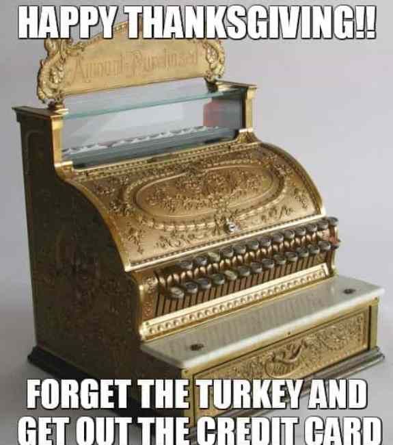 Thanksgiving-Credit-Card Funny Thanksgiving Memes Cha Ching