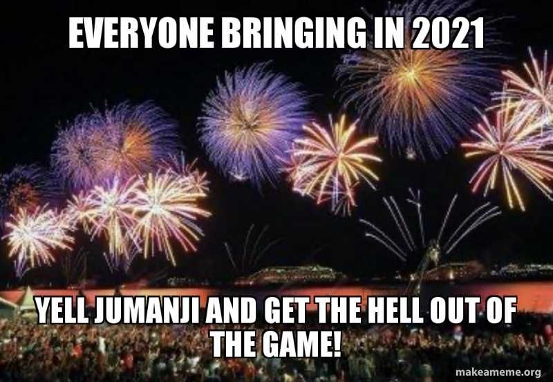 New-Year-Meme-2 Funny 2021 New Years Memes Jumanji