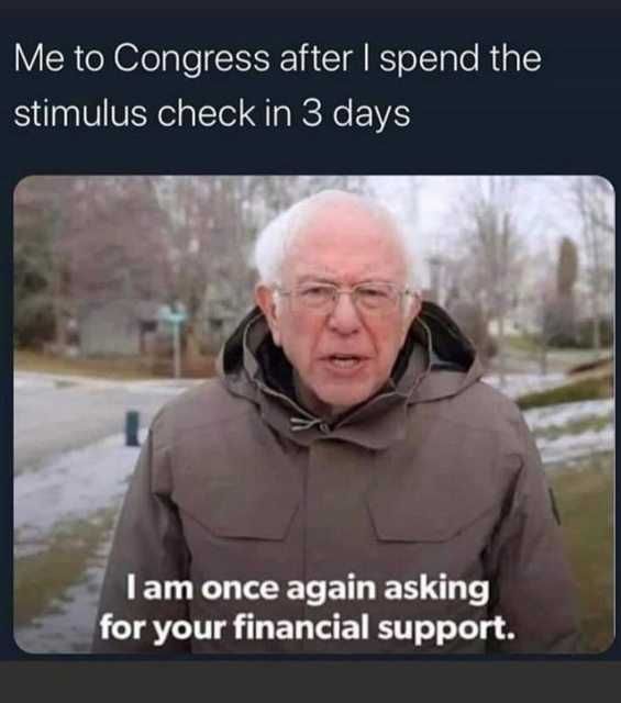 Stimulus-Asking-Support Stimulus Check Memes Gone In 3 Days