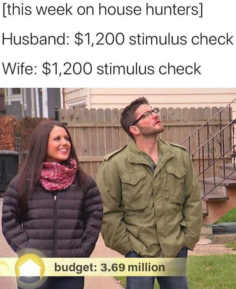 Stimulus-Househunters 1200 Stimulus Memes Budget