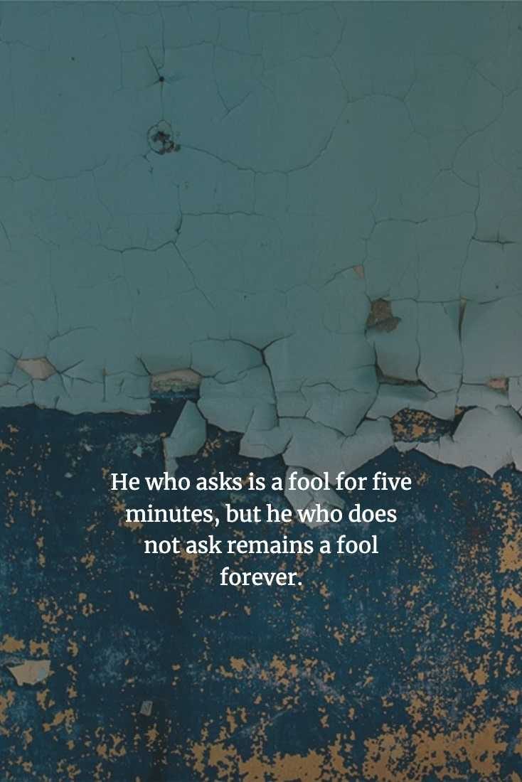 Chinese Proverbs  Asking Questions Is The Only Way To Learn