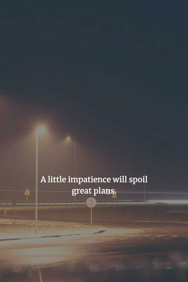 Chinese Proverbs  Impatience