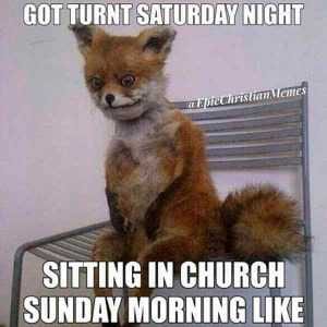 Ba86A92Dd69Afa904897C63B3Ecc0Fbc It's The Weekend Memes Sunday Morning Church Look