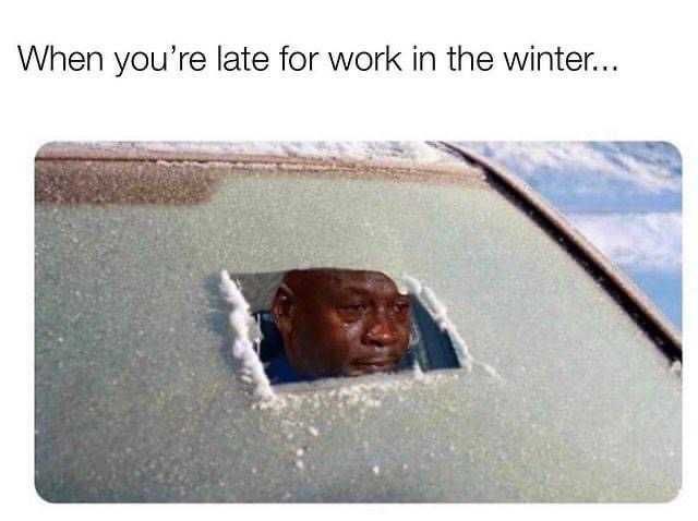 Snow-Meme-2021-Late-Work Texas Freeze Memes No Excuses