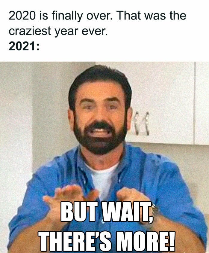 20 Hilarious Memes About 2021 You Have To See 