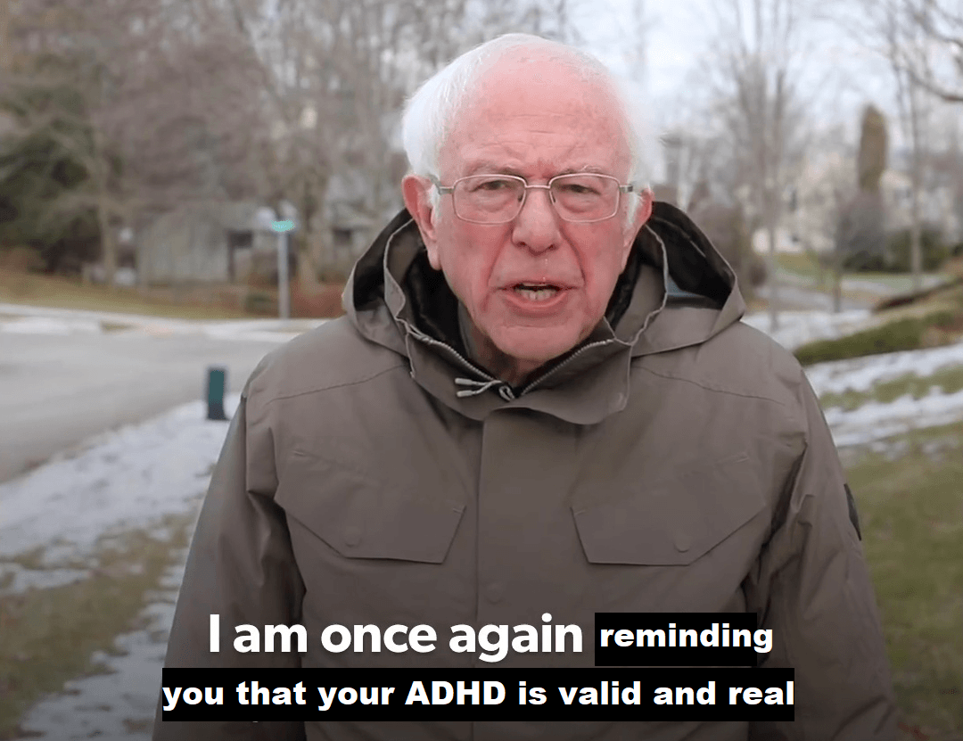 Adhd-Meme-Bernie Adhd Memes Tiktok