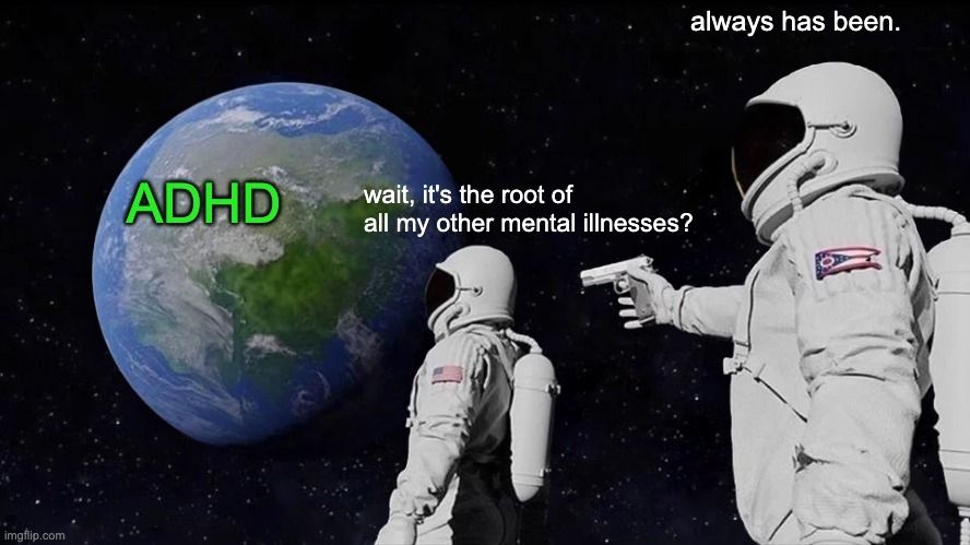 Adhd-Meme-Earth Facebook Adhd Memes