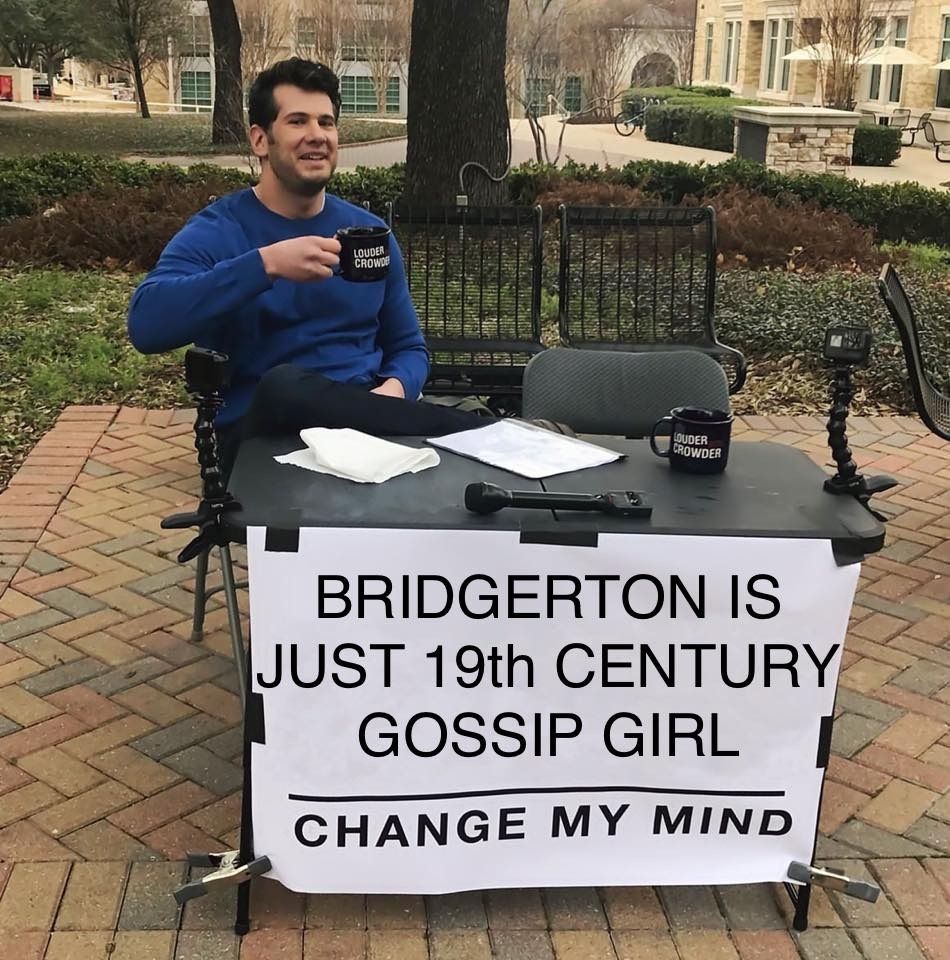 Brindgerton-Meme-Change-My-Mind Bridgerton Memes Hilarious