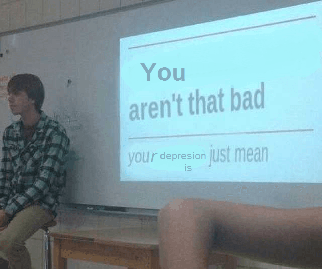 Depression-Memes-Reminder Depression Memes Images