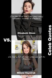 Hot-Milana-Vayntrub-Sexy-Elizabeth-Olsen-Quotes-Pictures-37 40 Hot Milana Vayntrub Vs Sexy Elizabeth Olsen Quotes