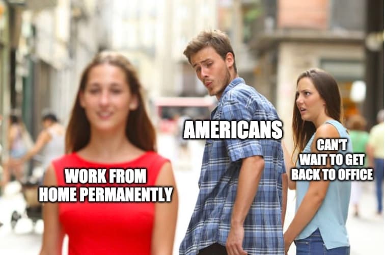 Americans Don't Want To Go Back To Work Meme