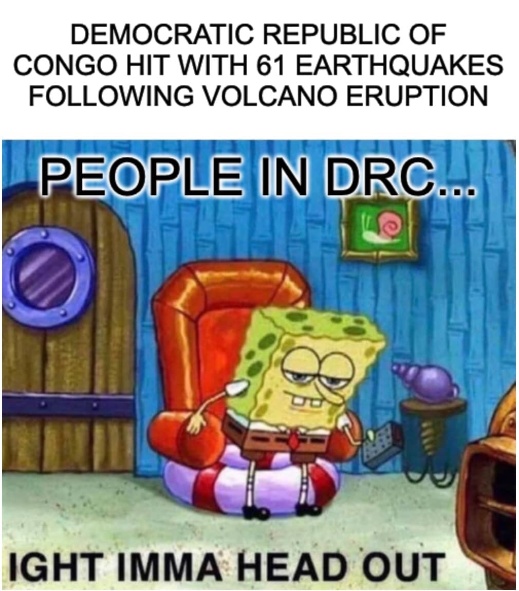 Drc Gets Hit With 61 Earthquakes In A Day Meme
