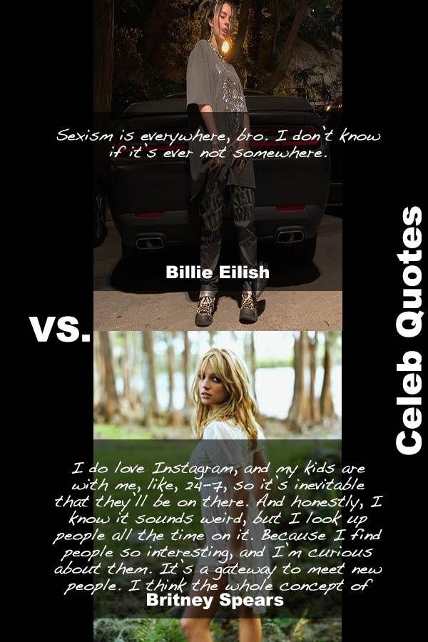 30 Hot Britney Spears Vs Sexy Billie Quotes You Didn'T Know