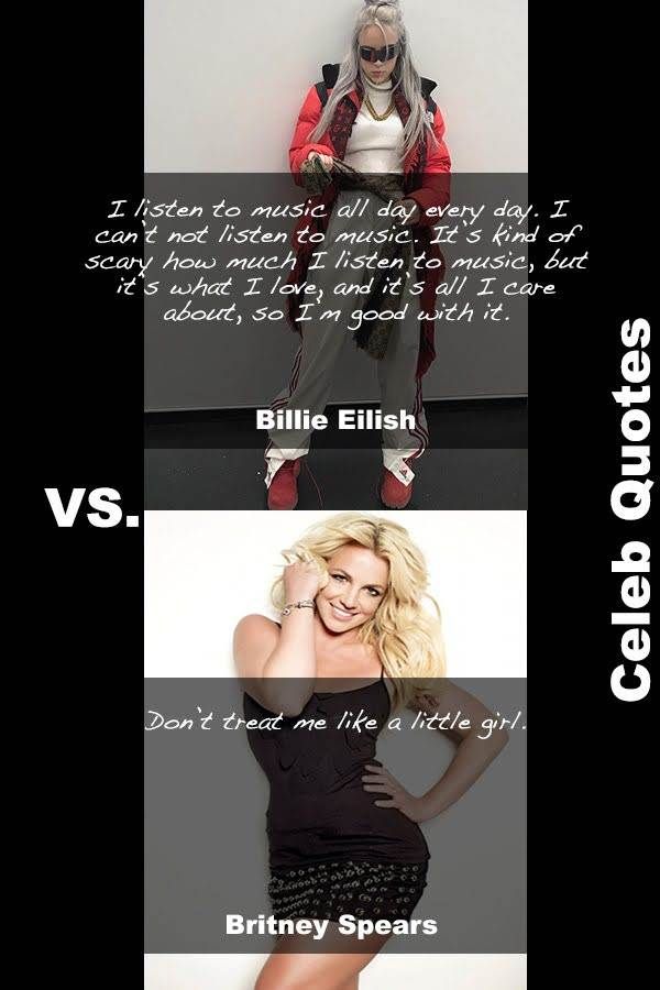 30 Hot Britney Spears Vs Sexy Billie Quotes You Didn'T Know
