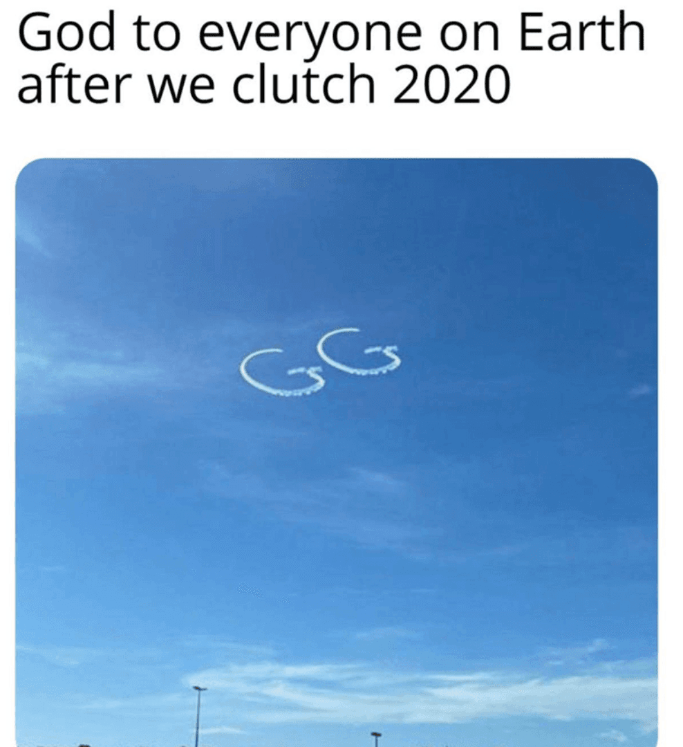 20 Of The Funniest Memes That Sum Up 2020
