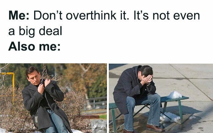 30 Funny Posts For All The Over Thinkers Out There