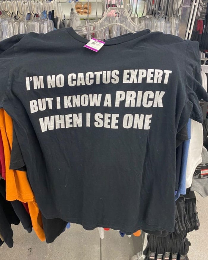 30 Ridiculous And Funny Shirts People Wore In Public