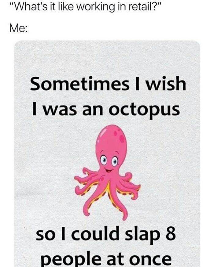 Retail Problems Funny Memes 64268336E59Ff 700