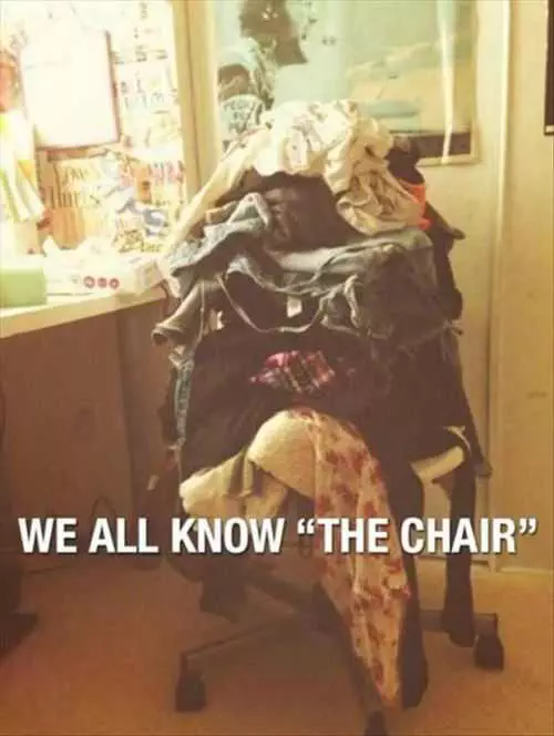 We All Have That One Chair, Chair For All The Dirty Clothes