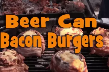 Beer Can Bacon Burgers Recipe Video