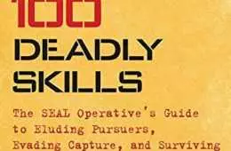 Clint Emerson’s 100 Deadly Skills Is The Survival Manual