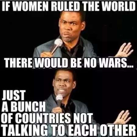 Funny Pictures Of Chris Rock Making A Joke About If Women Ruled The World, There Would Be No Wars... Just A Bunch Of Countries Not Talking To Each Other.