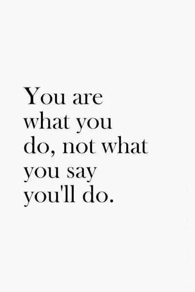 Quote Youarewhatyoudo