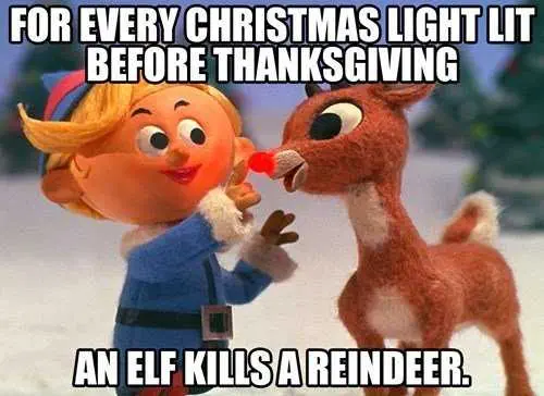 It's Too Early For Christmas Meme Elf Kills